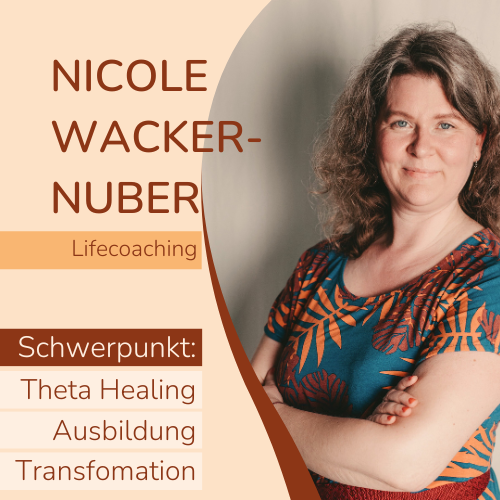 Nicole Wacker-Nuber - ThetaHealing® Grundausbildung
