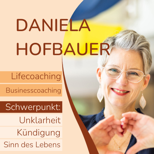 Daniela Hofbauer - Business - und Lifecoaching