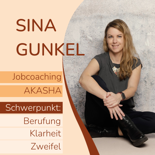 Sina Gunkel - Jobcoaching und Akasha