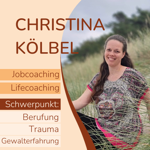 Christina Kölbel - Jobcoaching und Traumatherapie